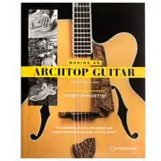 Conception et construction de la guitare Archtop, Conception et construction de la guitare Archtop, Livre de la 2e édition
