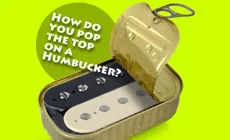 Comment ouvrir un humbucker ?